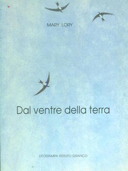 Dal ventre della terra - Mary Lory - copertina