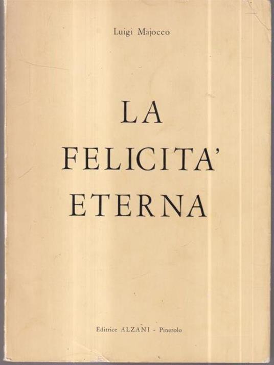 La felicità eterna - Luigi Majocco - copertina