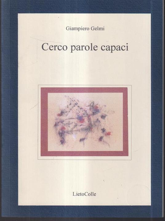 Cerco parole capaci - Giampiero Gelmi - copertina