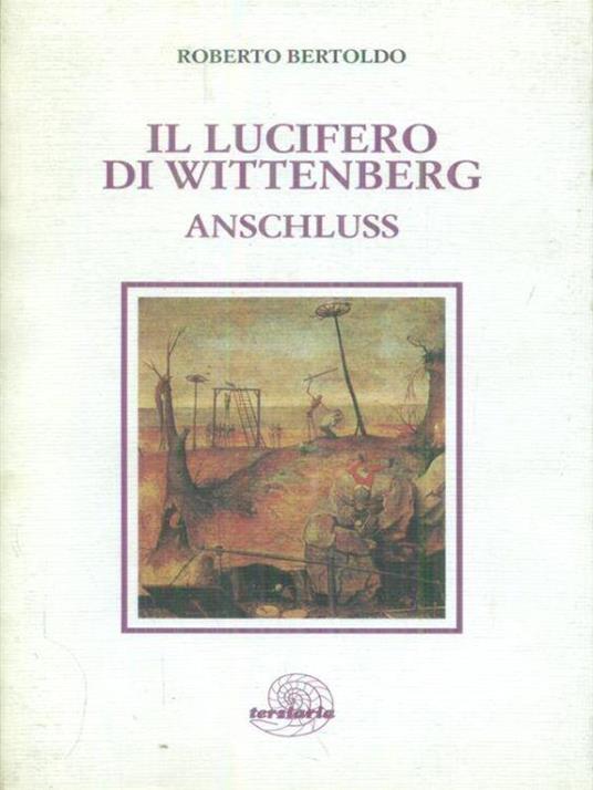 Il lucifero di Wittenberg - Roberto Bertoldo - copertina