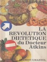 La revolution dietetique du Docteur Atkins