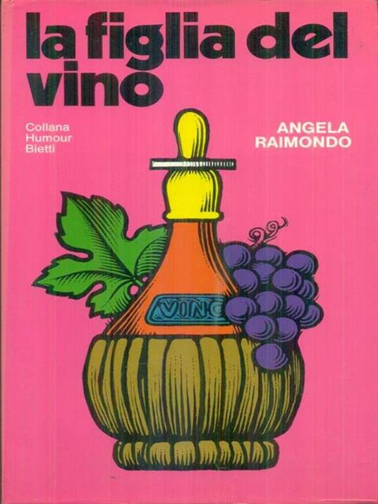 La  figlia del vino - Angela Raimondo - copertina