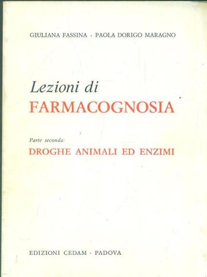 Lezioni di farmacocognosia. Parte seconda - Giuliana Fassina - copertina