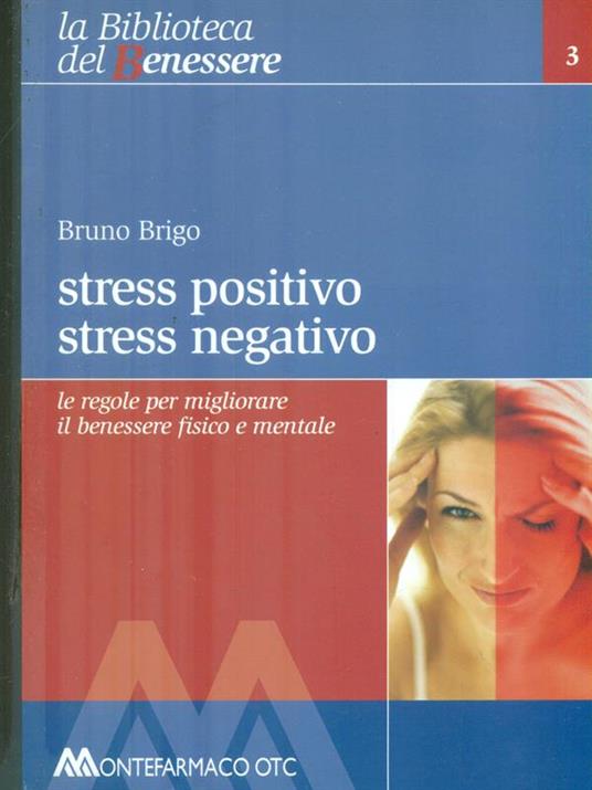 Stress positivo Stress negativo - Bruno Brigo - copertina