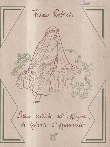 Letture critiche dell'Alcyone di G. D'Annunzio - Franco Robecchi - copertina