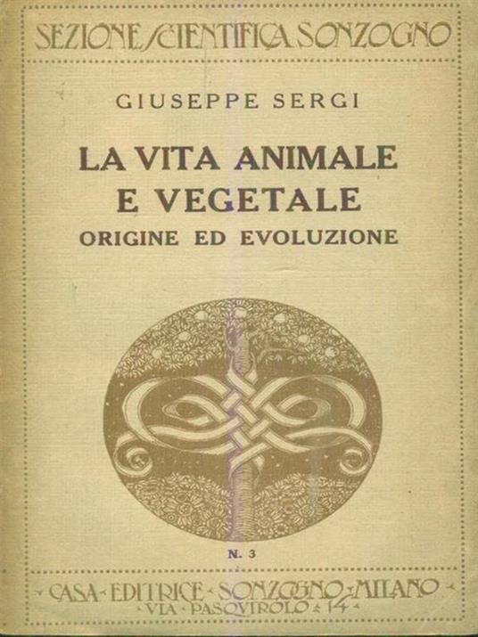 La  vita animale e vegetale - Giuseppe Sergi - copertina