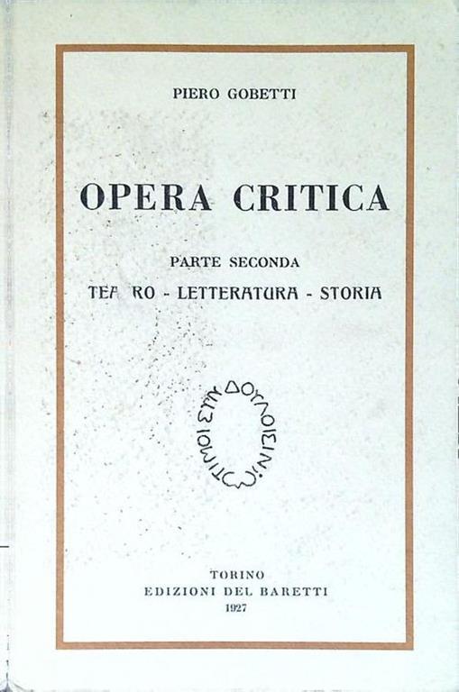 Opera critica. Parte seconda - Piero Gobetti - copertina