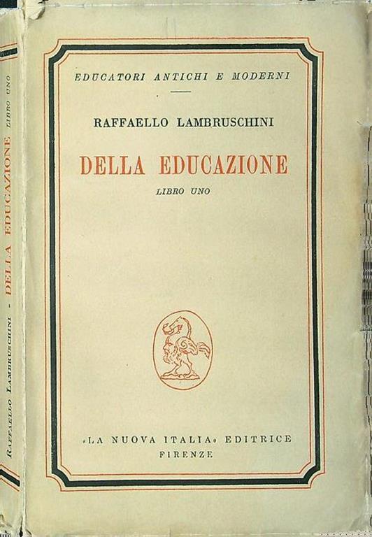 Della educazione. Libro uno - Raffaello Lambruschini - copertina