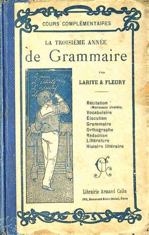 La troisieme annee de grammaire - Larive - copertina