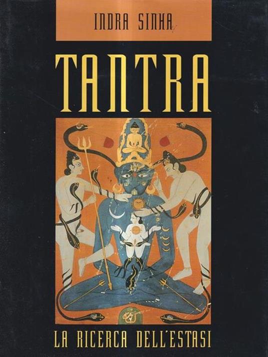 Tantra. La ricerca dell'estasi - Indra Sinha - copertina