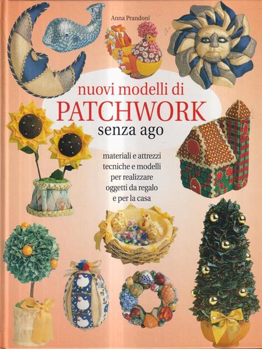 Nuovi modelli di Patchwork senza ago - Anna Prandoni - copertina
