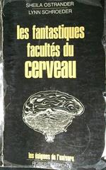 Les fantastiques facultes du cerveau