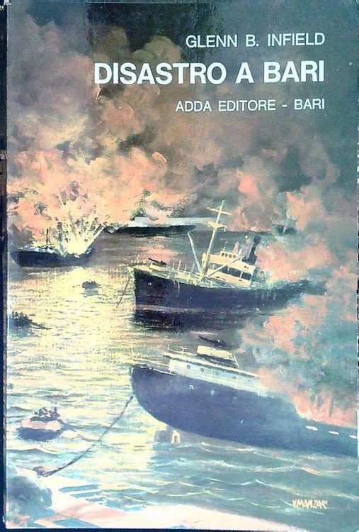 Disastro a Bari - Glenn B. Infield - copertina