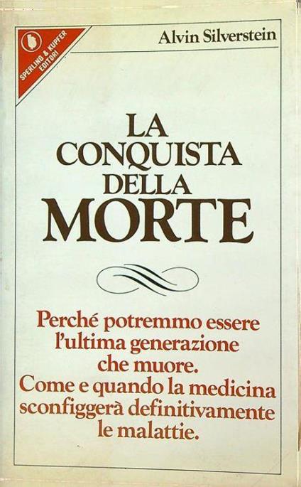 La conquista della morte - Alvin Silverstein - copertina