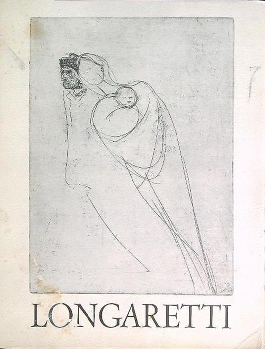 Longaretti. Acqueforti - Giorgio Maschera - copertina