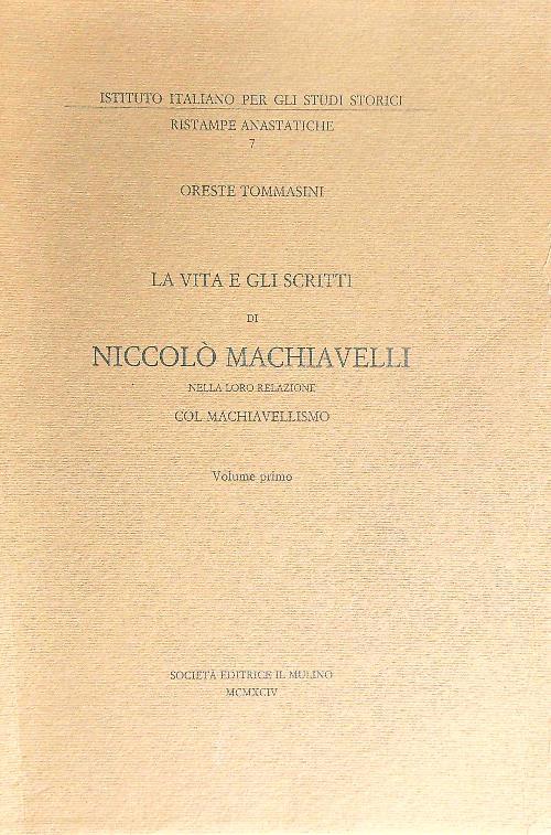 La vita e gli scritti di Niccolò Macchiavelli