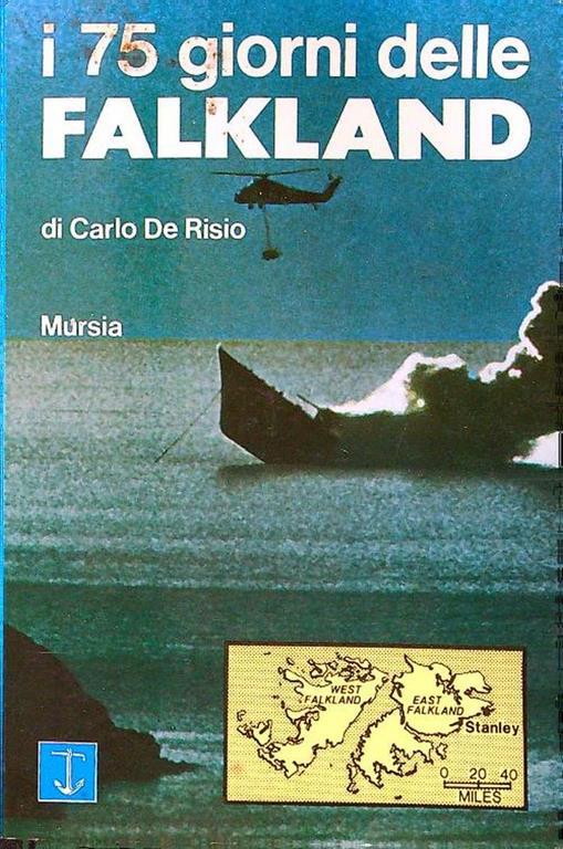I 75 giorni delle Falkland - Carlo De Risio - copertina