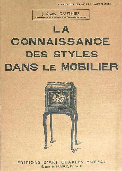 La connaissance des styles dans le mobilier - Stany Gauthier - copertina
