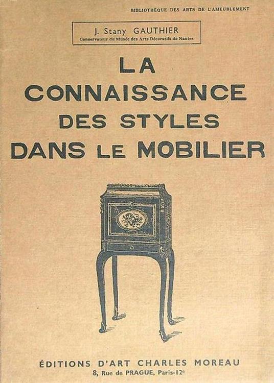 La connaissance des styles dans le mobilier - Stany Gauthier - copertina