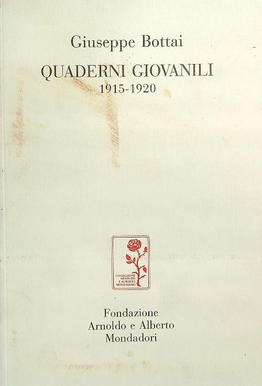 Giuseppe Bottai Quaderni giovanili 1915-1920 - Giuseppe Bottai - copertina
