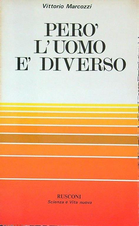 Pero' l'uomo è diverso - Vittorio Marcozzi - copertina