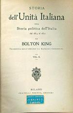Storia dell'Unità Italiana, ossia storia politica dell'Italia dal 1814 al 1871. Vol II