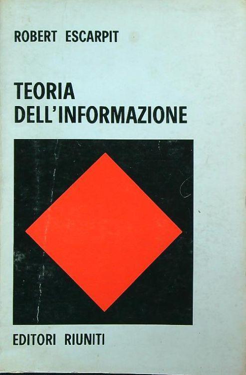 teoria dell'informazione - Robert Escarpit - copertina