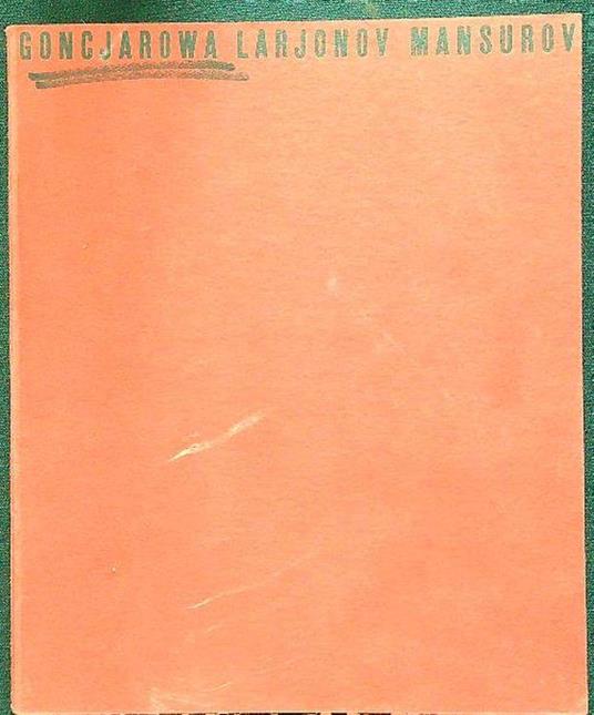 Goncjarowa Larjonov Mansurov - copertina