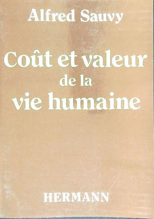 Cou^t et valeur de la vie humaine - Alfred Sauvy - copertina