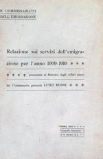 Relazione sui servizi dell'emigrazione per l'anno 1909-1910