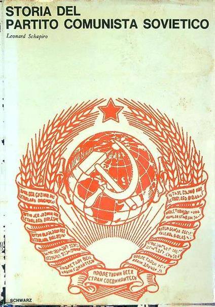 Storia del partito comunista sovietico - Leonard Schapiro - copertina