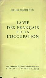 La  vie des Francais sous l'occupation