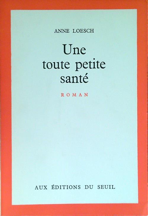 Une toute petite santé