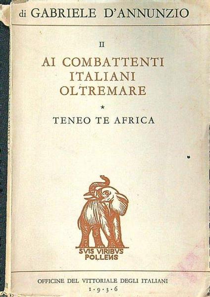 Ai combattenti italiani oltremare - Gabriele D'Annunzio - copertina