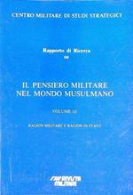 Il pensiero militare nel mondo mussulmano. Volume 3