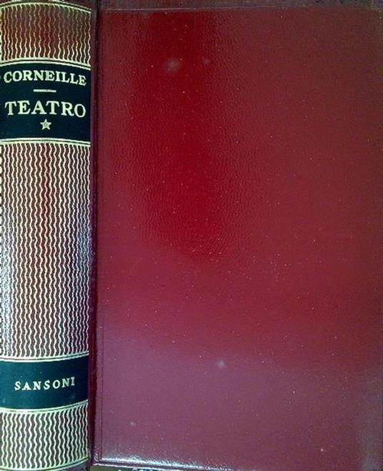 Teatro Volume I - Pierre Corneille - copertina