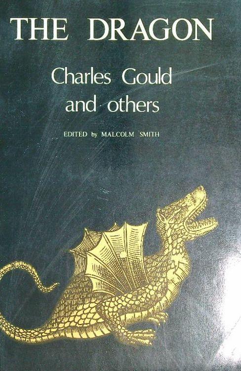 The Dragon. Charles Gould and Others - Malcolm Smith - copertina