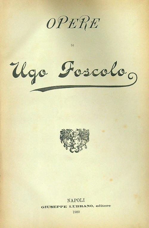 Opere di Ugo Foscolo