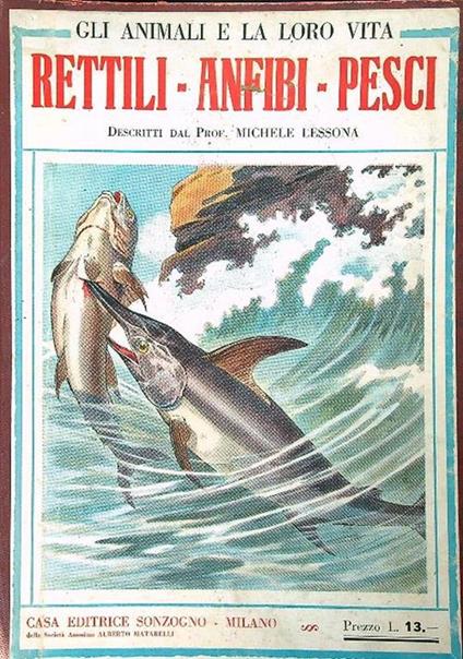 Rettili anfibi pesci - Michele Lessona - copertina