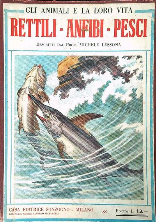 Rettili anfibi pesci - Michele Lessona - copertina