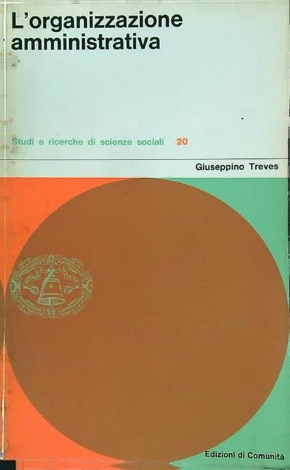 L' organizzazione amministrativa - Giuseppino Treves - copertina