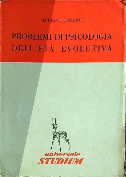 Problemi di psicologia dell'età evolutiva - Adriano Ossicini - copertina