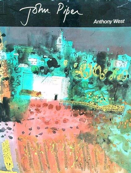 John Piper - Anthony West - copertina