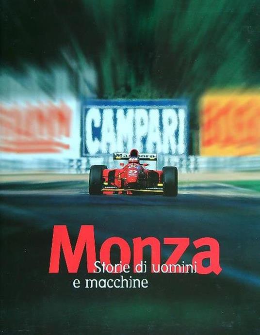 Monza. Storie di uomini e macchine - copertina