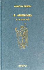 S. Ambrogio e la sua età