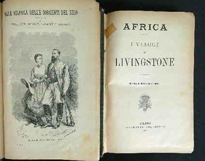 Alla ricerca delle sorgenti del Nilo - Africa I viaggi di Livingstone 2 voll - copertina