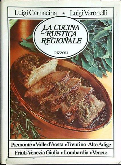 La cucina rustica regionale 4 voll. - Luigi Carnacina - copertina