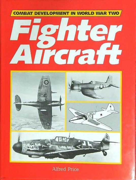 Fighter Aircraft - Alfred Price - copertina