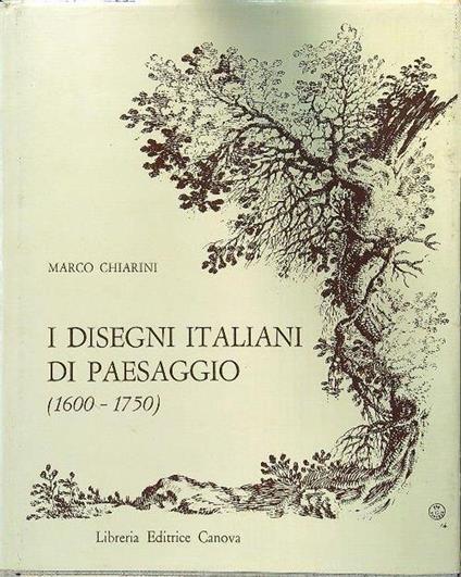 I disegni italiani di paesaggio (1600-1750) - Marco Chiarini - copertina