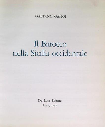 Il Barocco nella Sicilia occidentale. - Gaetano Gangi - copertina